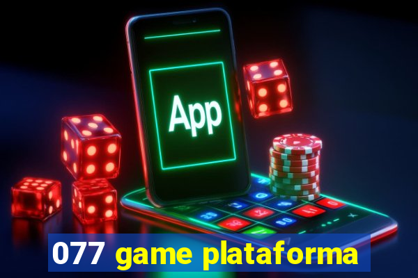 077 game plataforma